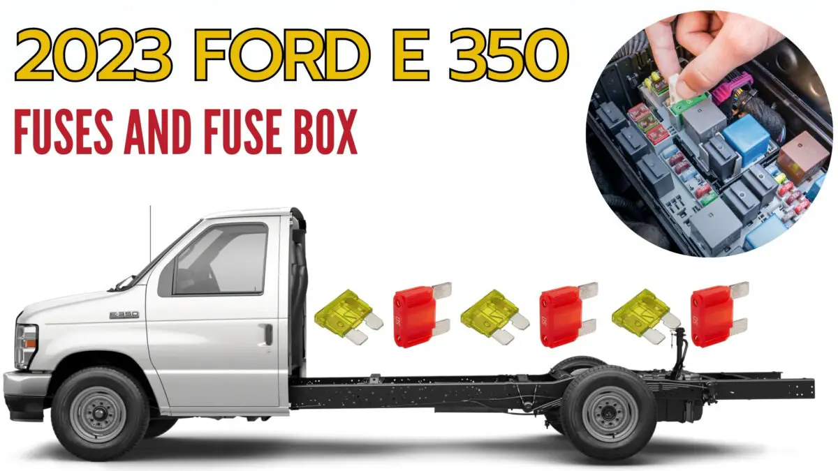 FORD E-350 Fuses and Fuse Box Location and Diagram Guide How to Change the fuse (2000-2023)