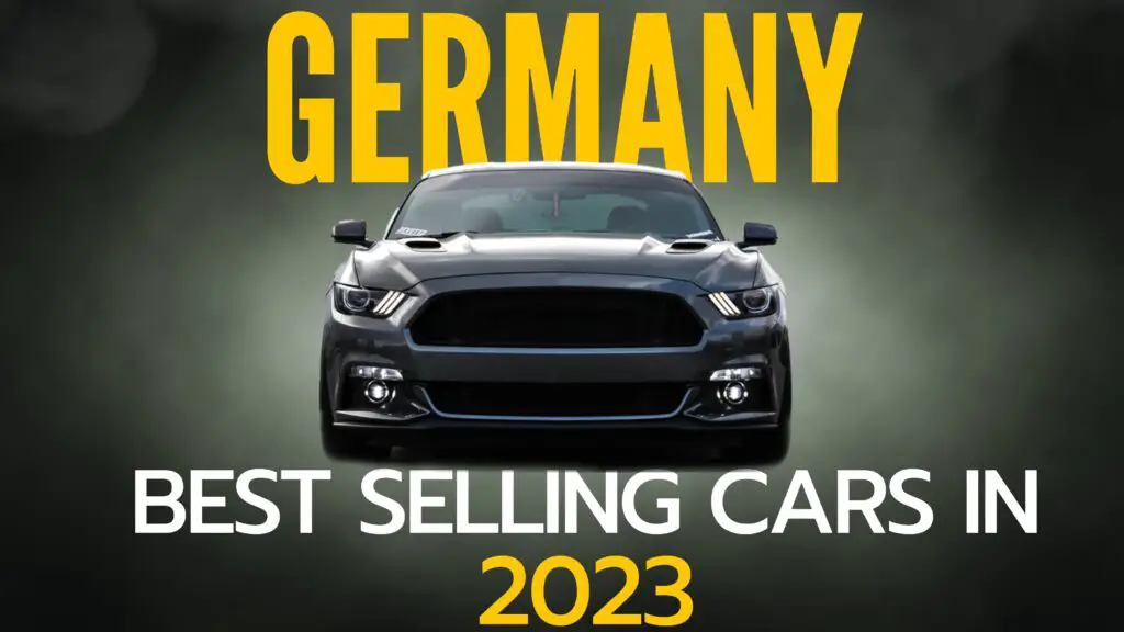 2023 Top Ten Best-Selling Cars In Germany (Experts Review)