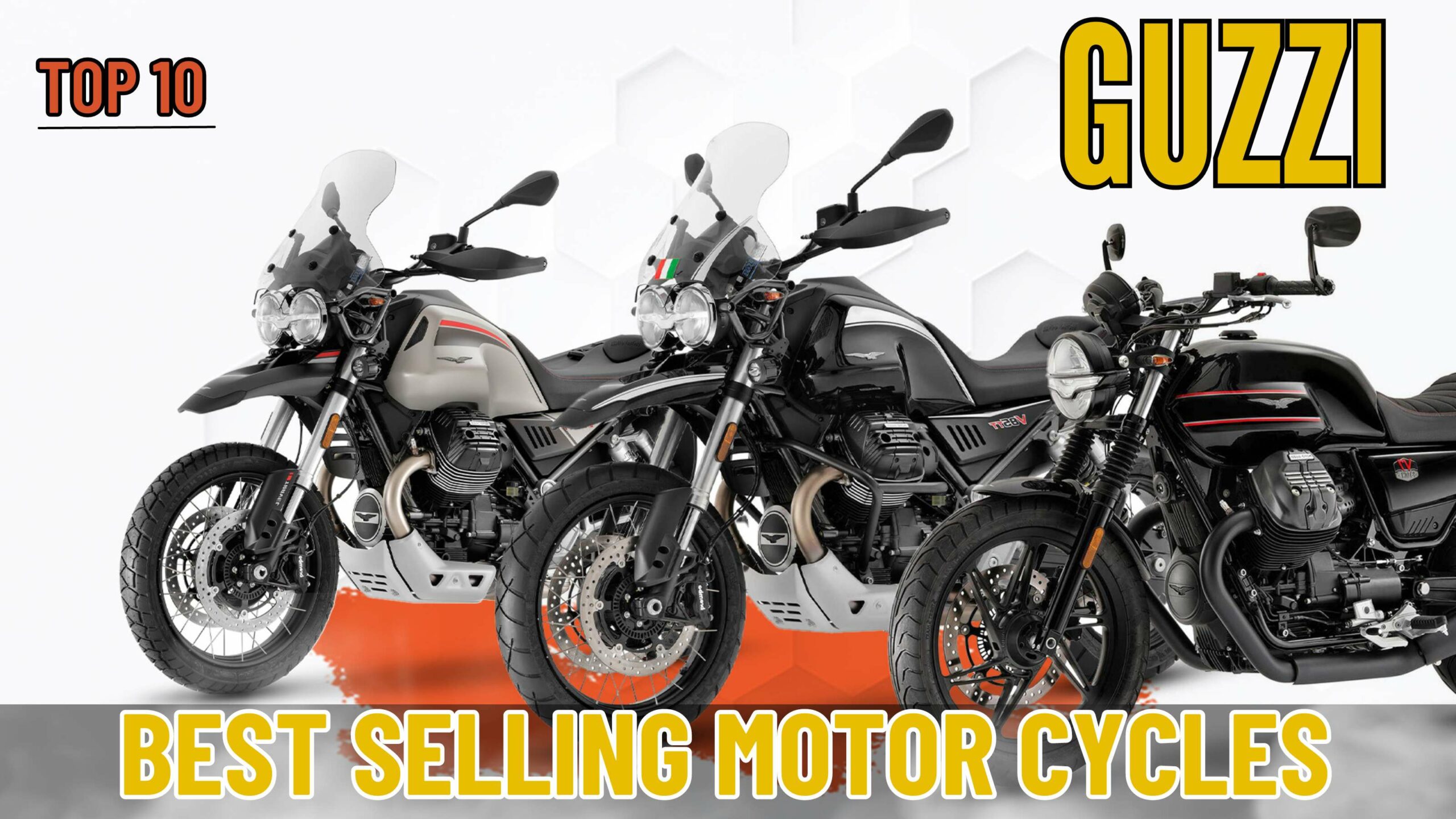 Guzzi MotorCycles Top 10 Best Selling