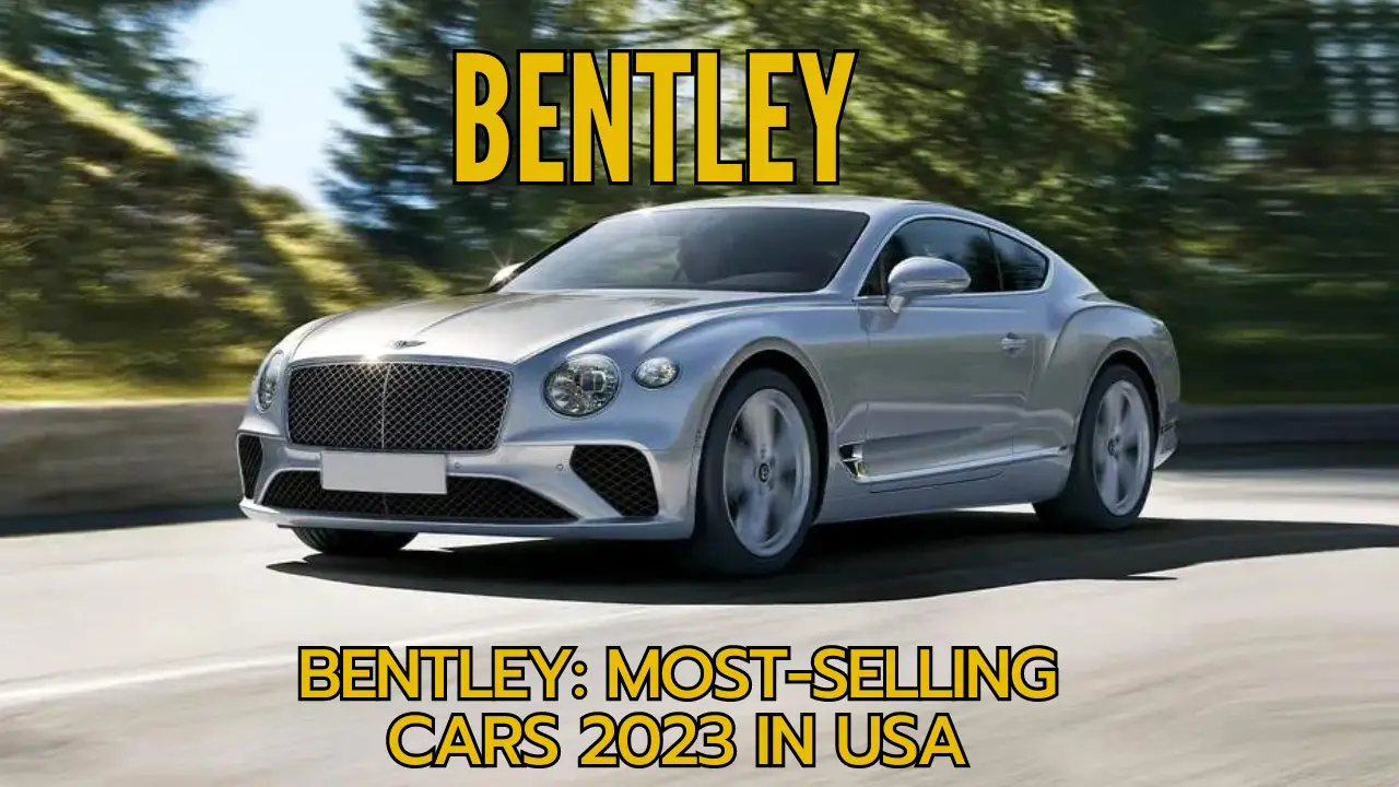 Bentley-Most-selling-Cars-2023-IN-USA-Flying-Featured