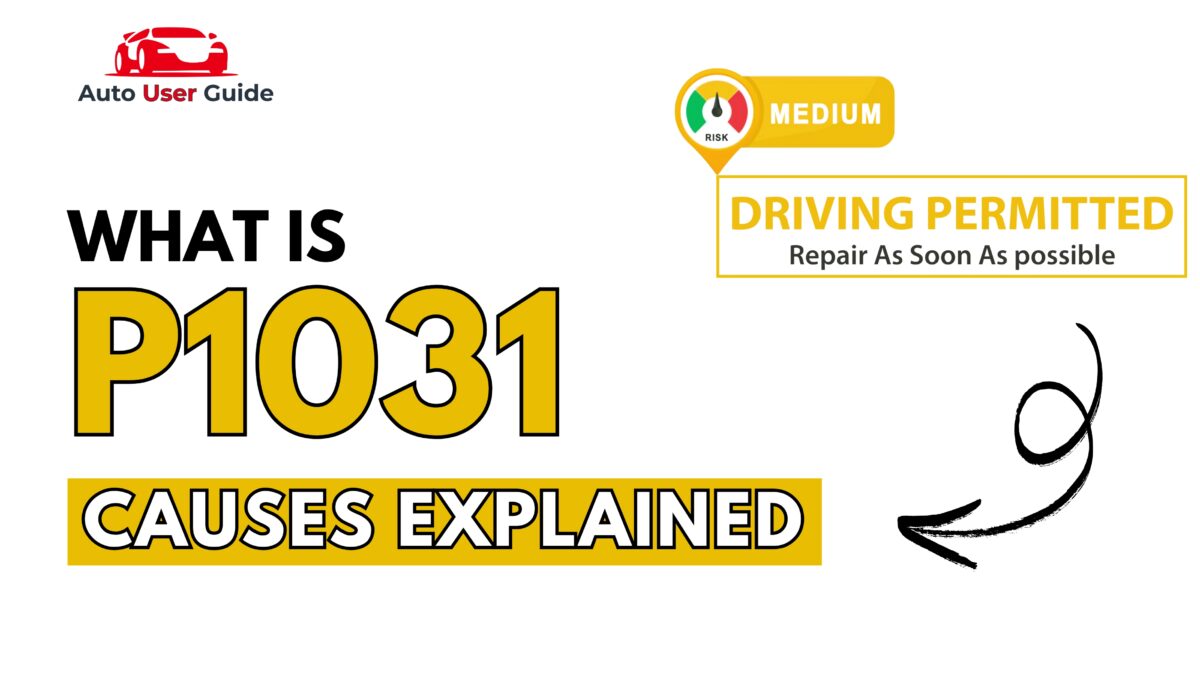 What is P1031 - Engine Error Code Causes Explained - Feature