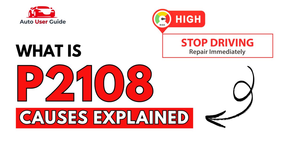 What is P2108 Engine Error Code Causes Explained