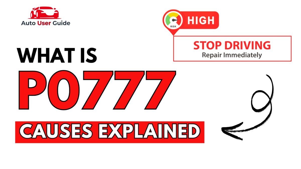 What is P0777 Engine Error Code Causes Explained