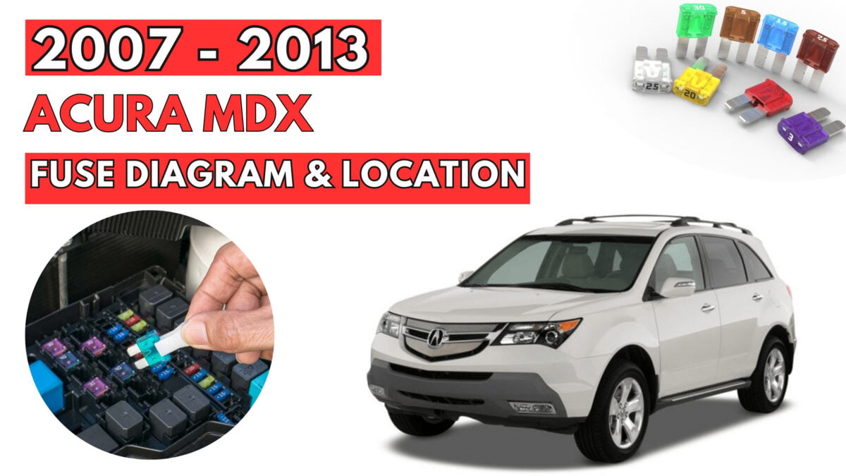 Acura MDX (2007 - 2013) Fuse Box Diagrams & Location - Featured