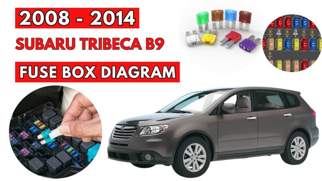Subaru-Tribeca-B9-2008-2014-Fuse-Box-Location-Diagrams